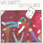 We Don’t Get Along - Single