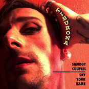 Smudgy Couples/Say Your Name