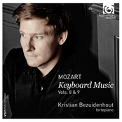 Kristian Bezuidenhout: Mozart: Keyboard Music, Vols. 8 & 9 (Bonus Track Version)