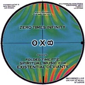 Folded Time 2 : Spiritual Music For Existential Deviants (w/ Folded Time 3 : Origami Clock)