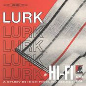 Lurk: Hi-Fi