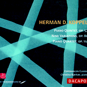Koppel, Herman D.: Piano Quartet / 9 Variations / Piano Quintet