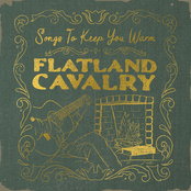 Flatland Cavalry: Songs To Keep You Warm