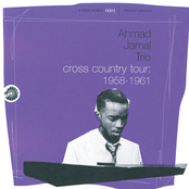 Ahmad Jamal Trio - Cross Country Tour 1958-1961 Artwork