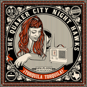 The Quaker City Night Hawks: ¡ Torquila Torquila !