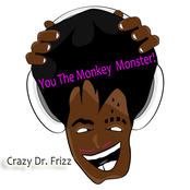 You The Monkey Monster!