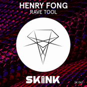 Henry Fong: Rave Tool