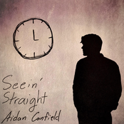 Aidan Canfield: Seein' Straight