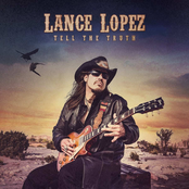 Lance Lopez: Tell The Truth