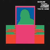 Bassline: You've Gone (feat. Lorraine Chambers) - Single