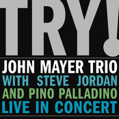 John Mayer Trio: Try!