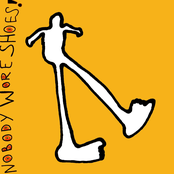 Nobody Wore Shoes