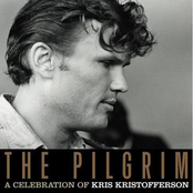 The Pilgrim: A Celebration of Kris Kristofferson