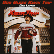 Dan Lepien: God Bless Kwik Trip