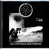 Kill For Peace War Forever