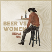 Thomas Mac: Beer vs Women