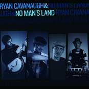 Ryan Cavanaugh & No Mans Land