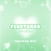flustered: holiday mix