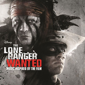 The Lone Ranger: Wanted: Music Inspired by the Film