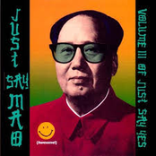 Just Say Mao: Volume III of Just Say Yes
