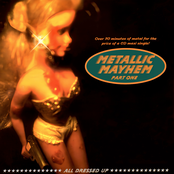 Metallic Mayhem Part One