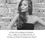 ATB vs Duran Duran - Till Girls Come on Film (Paolo Monti Mashup 2007)