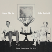 Steve Martin: Love Has Come For You