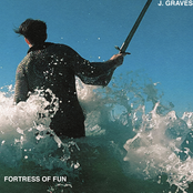 J. Graves: Fortress of Fun