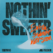 Nothin' Sweeter (Extra Sweet Version) - Single