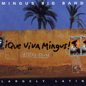 Mingus Big Band: Que Viva Mingus!