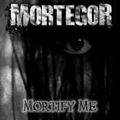 Mortify me