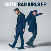 MKTO: Bad Girls EP