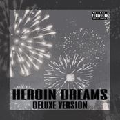 Heroin Dreams (Deluxe)