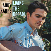 Andy Kahrs: Living the Dream