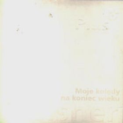 Moje kolędy na koniec wieku