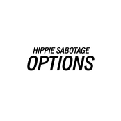 Hippie Sabotage: Options