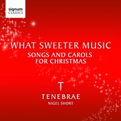Tenebrae: What Sweeter Music: Songs and Carols for Christmas