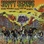 Sloppy Seconds: More Trouble Than They're Worth