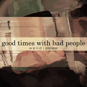 Good Times With Bad People Single