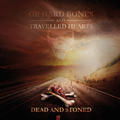 Of Hard Bones And Travelled Hearts
