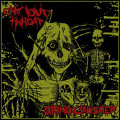 cut your throat / grind crusher