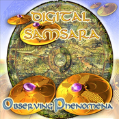 Observing Phenomena by Digital Samsara