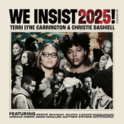 Terri Lyne Carrington: We Insist 2025!