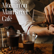 Moanin' on Main Street Café: Coffee Shop Jazz