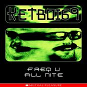 Ketboi69: Freq U All Nite