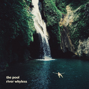 River Whyless: The Pool