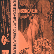 Horroreoephilliac / Esophagal Prolapse