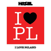 Hazel: I Love Poland (Radio Edit)