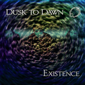 Dusk to Dawn: Existence
