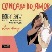 Bobby Shew: Cancaos Do Amor - Bobby Shew Plays the Music of Reed Kotler